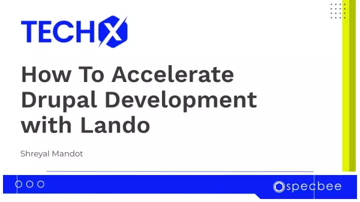 Accelerate Drupal with Lando