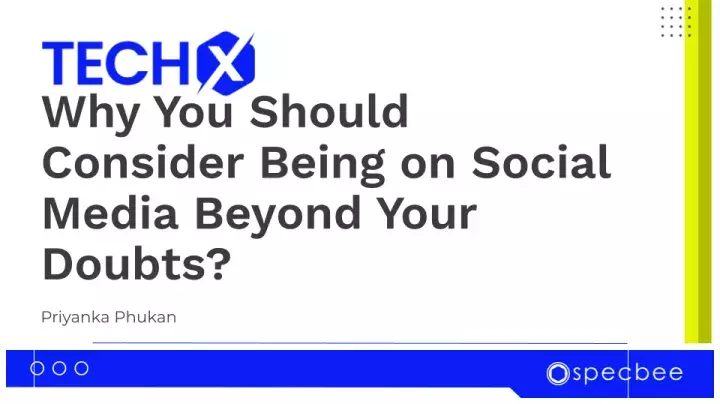 Social Media Beyond Your Doubts